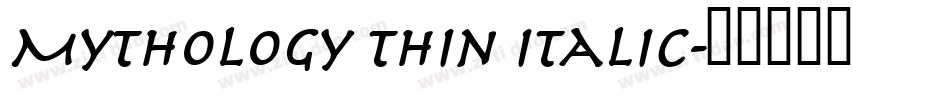 Mythology Thin Italic字体转换